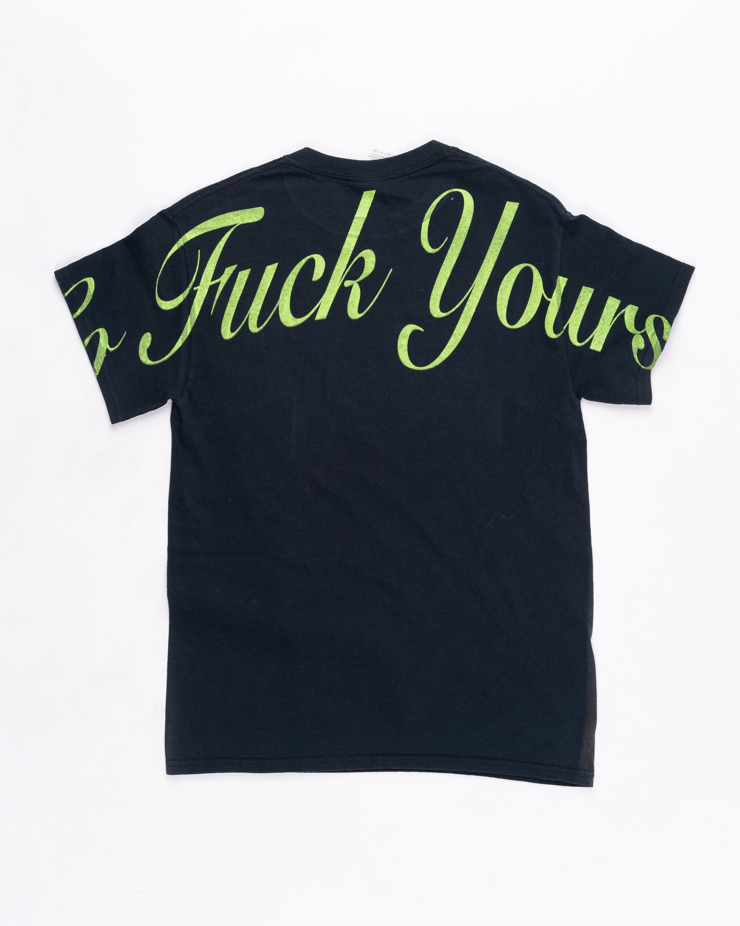 Fuck You Fuckin' Fuck T-Shirt Size: Small